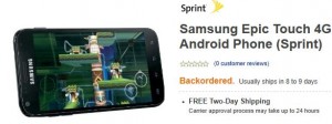 Sprint Smasung Epic Touch 4G Backordered